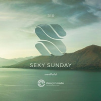 neevald pres. Sexy Sunday Radio Show 310 - IBIZA GLOBAL RADIO by neevald