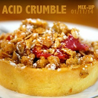 DJ Shogun - Acid Crumble Mix Up 2014-11-01 by DJShogun