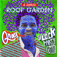 Al Jarreau - Roof Garden (Qnoe`s Block Party Edit) by Qnoe