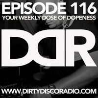 Dirty Disco Radio 116, Mixed & Hosted By Kono Vidovic by Dirty Disco | Kono Vidovic
