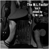 The M.L Factor Vol.2 by Mr Lob