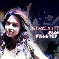 MMS- Jugni ji- Fillstep RemIX (AzEX & Dr Death eDiT) by DJ AzEX