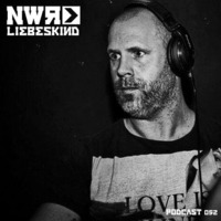 Liebeskind NWR Podcast 052 by nextweekrecords