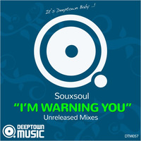 Souxsoul - I'm Warning You (Scott Wozniak Old School Tape Instrumental) by Deeptown Music