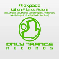 Alex Pada - When Friends Returs (Andherson Remix) Sample by Jorge Caballero Music