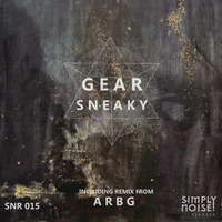 Gear - Sneaky EP (including ARBG remix)