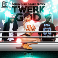 Tommy Gunz &amp; Baby Brown - Twerk God DJ (SIESTO EXTENDED Dirty) by DJ SIESTO