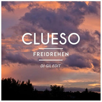 Clu**o - Freidrehen (Dj GiL´s 2021 Re-Edit) by DJ GiL