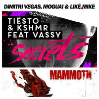 Dimitri Vegas, MOGUAI &amp; Like Mike vs Tiësto &amp; KSHMR feat. VASSY - Mammoth Secrets (VENE Mashup) by VENE