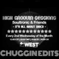 High Groovin Sessions 01/2016 with Chuggin Edits by Soultronic