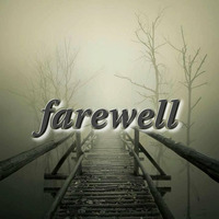 farewell by Dan C E Kresi