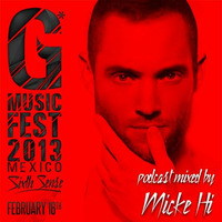 MICKE HI - G MUSIC FEST 2013 by Micke Hi