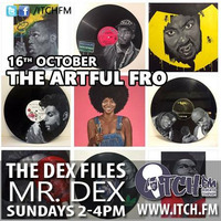 The DeX Files ep 150 - The Artful Fro by Mr. Dex