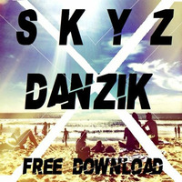 SkyZ - Danzik (Original mix)  [FREE DOWNLOAD] by DANZIK