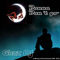 Donna don�t go by Guzz DJ by Guzz DJ