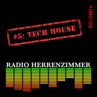 Radio Herrenzimmer #5: Tech House by Onkel Toob
