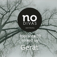 No Divas Podcast#09 mixed by Gerät by No Divas L&B