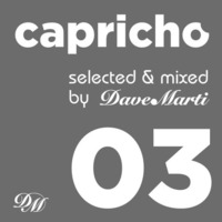 CAPRICHO 003 (CALMED DOWN) By Dave Marti by Dave Marti