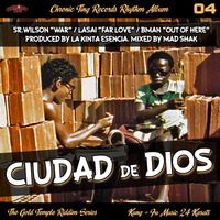 CHRONIC SOUND - CIUDAD DE DIOS Riddim Medley (Chronic Ting Records 2015) by Chronic Sound