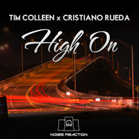 Tim Colleen  x  Cristiano Rueda -High On (Preview)NRR080 by Noize Reaction Records
