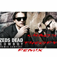 Cowboy - Zeds Dead feat Omar Linx (Chaos Theory Outlaw Remix) FREE 320 DOWNLOAD by Chaos Theory