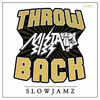 Mista Bibs - Throwback R&amp;B Slow Jams Part 1 by Mista Bibs