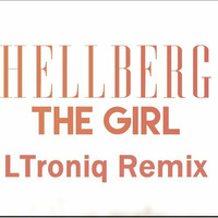 The Girl LTroniqRemix (Hellberg-the girl) by Lars Troniq