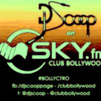 Bollyctro Ep8 On SkyFM Club Bollywood -DJ Scoop Aired 2013-12-26 by DJ Scoop