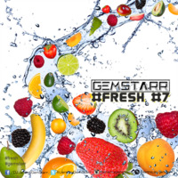 GemStarr - Fresh #7 by DJ GemStarr