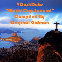 Dusk Dubs World Cup Special by Dusk Dubs