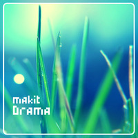 makit - Drama (Original) [Release soon] by makit