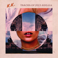 KK.TRACKS.OF.JULY-AUG.014 by KK