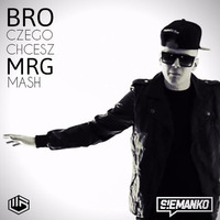 B.R.O VS DOM DOLLA - CZEGO CHCESZ by MRG (Official)