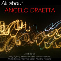 All About... ANGELO DRAETTA by AngeloDraetta