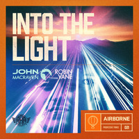 John Macraven ft. Robin Vane - Into the light (Original Mix) [Airborne]  (8-6-2015) Snippet by John Macraven