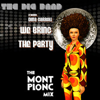 The DIG Band starring Dina Carroll [The Mont Plonc Mix] DSG by Gary Van den Bussche (Disco,Soul, Gold)