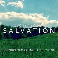 CURTIS NEWTON - SALVATION (snippet) by Curtis Newton