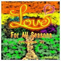 LOVE For All Seasons (volume 3) by sylvia