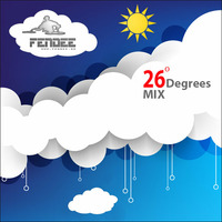 Fendee 26 Degrees Mix @ Fendee´s V3 [14 04 2013] by Fendee