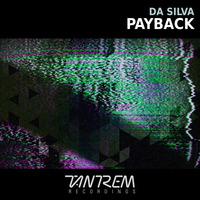 DaSilva - Fallen Angels [Payback]  OUT NOW! by Tantrem Recordings