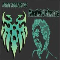 Compilation &quot;Free Sounds 04&quot; (Hardtek/Tribecore) of February 2012