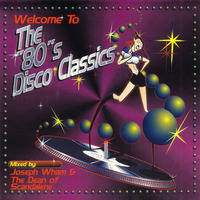 80s DISCO CLASSICS - WELCOME TO (Non-Stop DJ Mix)  Hi-NRG Italo Disco by Retro Disco Hi-NRG