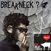 BreaKnecK's Mystery Meat - Beatcheck Podcast by Professor Prim8 (BreaKnecK)