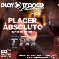 PLACER ABSOLUTO EP 005 by tempoteamofficial