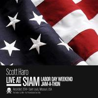 Live at Siam - Labor Day Weekend Jam-A-Thon by Scott Haro (Mac)