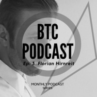BTC Podcast #3 - Florian Hirnreit by BTC