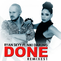 DONE (Dorian Pearce & Chief Tatare Remix) ft. Niki Darling - Downtempo by Ryan Skyy