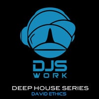The Deep House Series ep12 - David Ethics by matinales.akaDJSWORK®