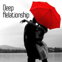 Deep Relationship by Dj Dargo