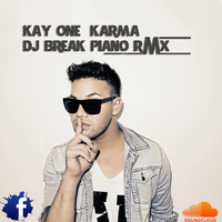 Kay One - Karma (Dj Break Piano RMX) by Dj_Break